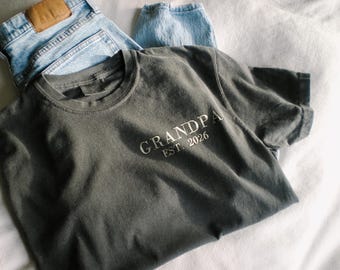 Embroidered Grandpa Est 2026 Comfort Colors Shirt, Grandpa to be Embroidery Gift Tee, Gift for Grandpa, New Grandpa Gift, Father's Day Gift
