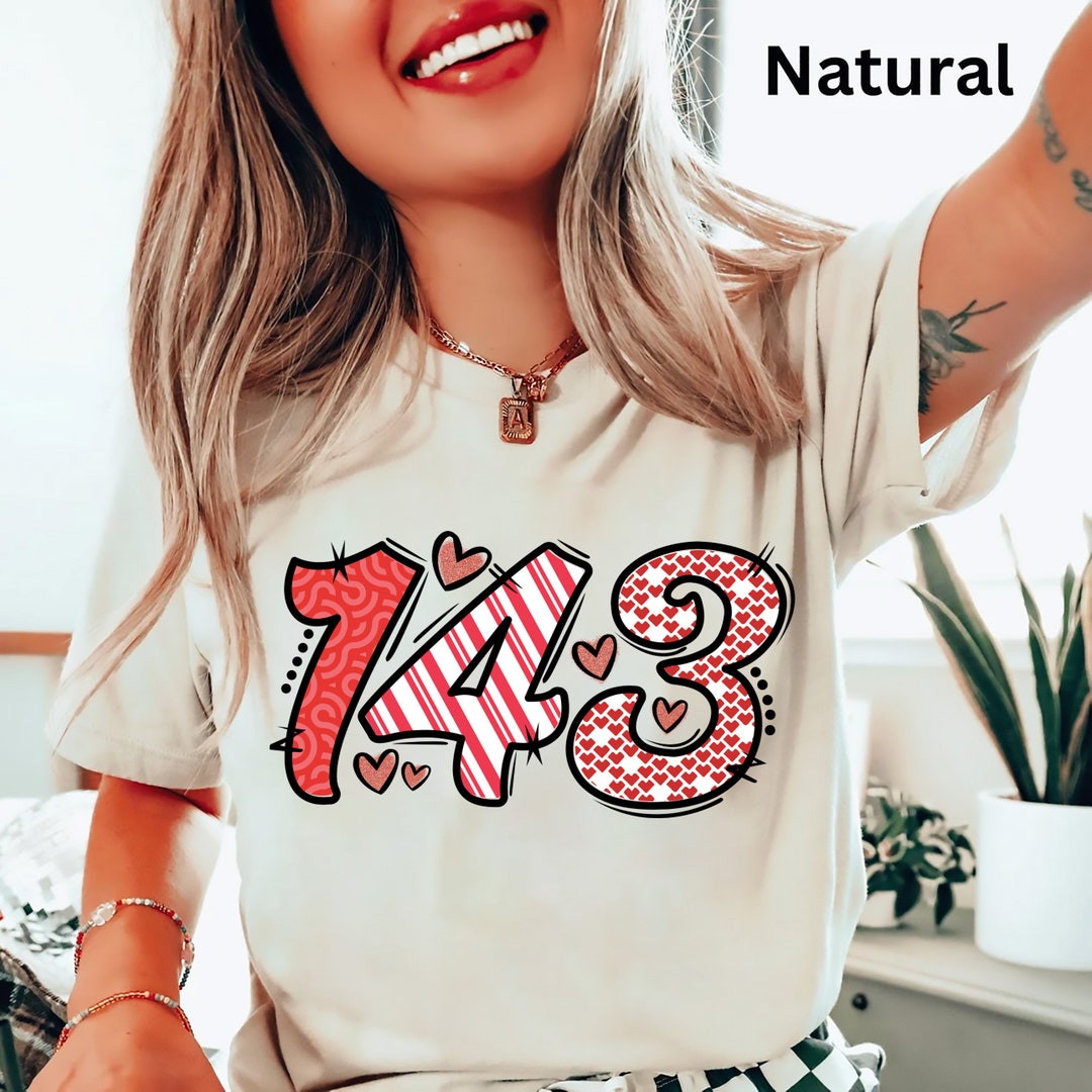 143 I Love You Shirt, Valentine's Day Shirt, I Love You Shirt, Trendy ...