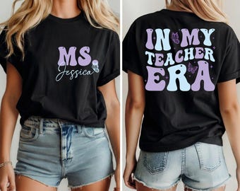 Felpa personalizzata "In My Teacher Era", felpa con nome personalizzato per insegnante, maglietta "In Teacher Era", felpa per insegnante di prima elementare, ritorno a scuola