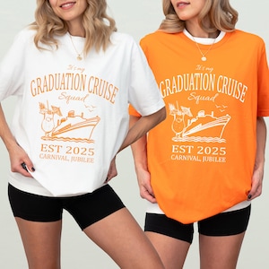 Custom Graduation Cruise Shirt, Family Grad Cruise T-Shirt, Cruise Gifts, Cruise Squad Tees, Graduation Vacation Tee, Senior Grad 2025
