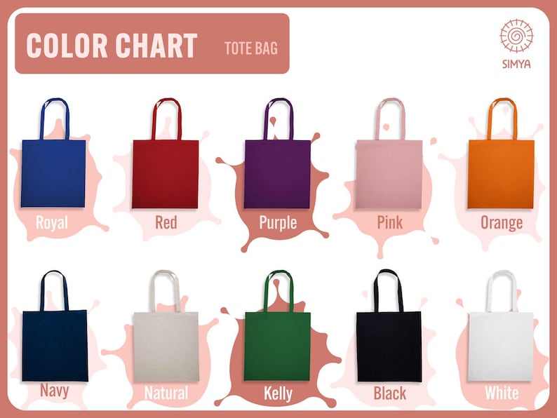 a color chart of various tote bag colors, including Royal Blue, Red, Purple, Pink, Orange, Navy, Natural, Kelly, and Black, as well as White.