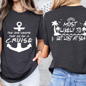 Custom Most Likely Cruise Shirts, Family Cruise Matching T-Shirt, The One Where They Go On A Cruise, Cruise Crew Tee, Family Vacation Gifts