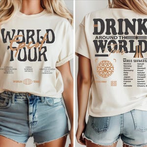 Disney Epcot World Tour Shirt, Disneyland Tee, Drink Around The World Shirt, World Traveler Food and Wine Festival Shirt, Drinking Squad Tee