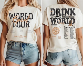 Disney Epcot World Tour Shirt, Disneyland Tee, Drink Around The World Shirt, World Traveler Food and Wine Festival Shirt, Drinking Squad Tee