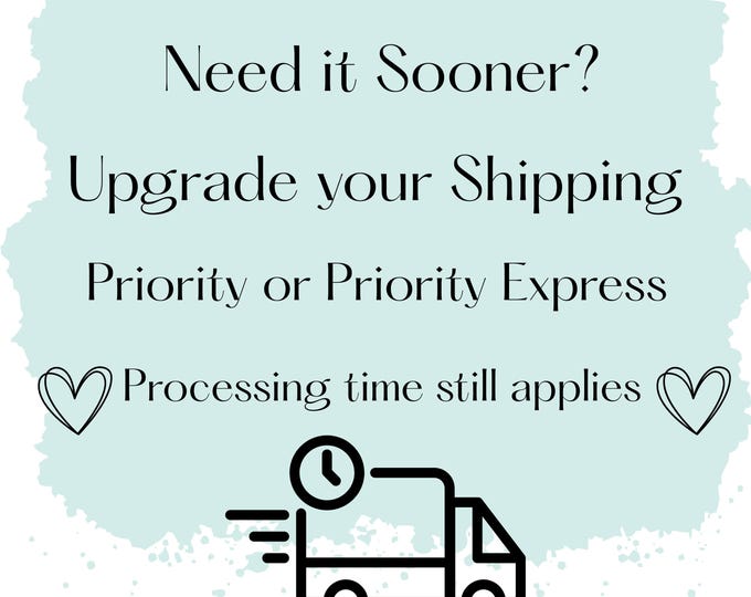 Shipping Upgrade – Priority Mail or Priority Express – Rush My Order