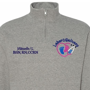 Labor and Delivery Nurse Custom Embroidered Stethoscope with Footprint Medical Quarter Zip Sweatshirt