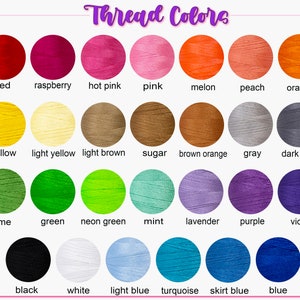 May include: A chart of thread colors with names for each color. The colors include red, raspberry, hot pink, pink, melon, peach, orange, yellow, light yellow, light brown, sugar, brown orange, gray, dark gray, lime, green, neon green, mint, lavender, purple, violet, black, white, light blue, turquoise, skirt blue, and blue.