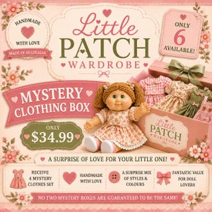May include: A Little Patch Wardrobe mystery clothing box set featuring a doll with brown yarn hair wearing a floral dress. The box includes four mystery clothing sets, with text stating handmade with love, made in Australia, and only 6 available.