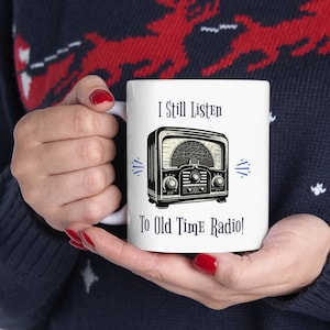 Old Time Radio Mug, Old Time Radio Fan Gift, Classic Radio Shows Mug, Vintage Radio Shows Mug, Radio Shows Collector Mug, Retro Radio Mug