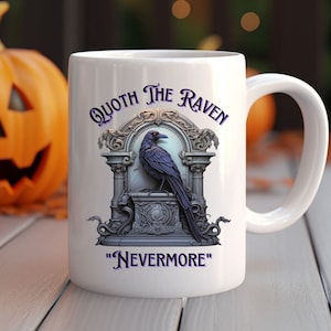 The Raven Mug. Quoth The Raven Mug, Edgar Allan Poe Mug, Gothic Raven Mug, Nevermore Mug, Literature Mug, Edgar Allan Poe Fans, Book Lovers