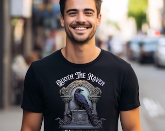 The Raven Tee. Quoth The Raven Tee, Edgar Allan Poe Tee, Gothic Raven Tee, Nevermore Tee, Literature Tee, Edgar Allan Poe Fans, Book Lovers