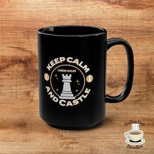 Chess Mug, Chess Coffee Cup, Chess Player, Chess Lover Gift, Funny Chess Mug, Chess Tournament Mug, Keep Calm Play Chess, Chess Castle Mug