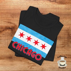 Chicago Flag Tee, Windy City Tee, Chicago Gift, Chicago Native Shirt, Tourist Gift Tee, Chicago Lovers, Second City, Chicago Stars Tee image 8