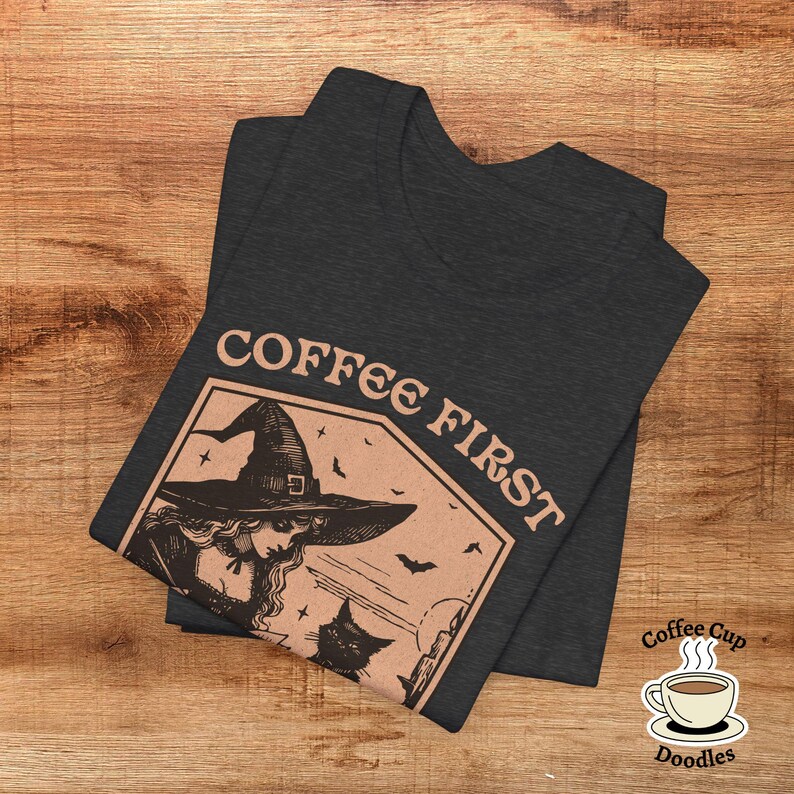 Witch and Black Cat Tee, Funny Coffee Shirt, Halloween Coffee Tea, Wicca Gift Tee, Cat Lover Gift, Witchy Tee, Black Cat Lover Gift T-Shirt image 8