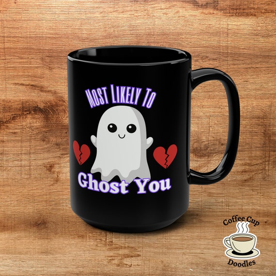 Ghost Mug, Funny Ghost Mug, Halloween Mug, You've Been Ghosted, Cute Ghost Mug, Ghost Mug Gift, Been Ghosted Gift, Mug, Cartoon Ghost
