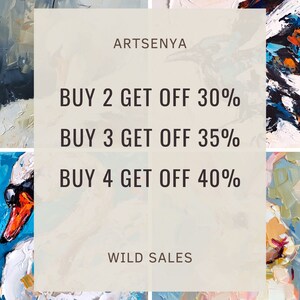 May include: A white background with the text "ARTSENYA" at the top and "WILD SALES" at the bottom. The text in the middle reads "BUY 2 GET OFF 30%", "BUY 3 GET OFF 35%", and "BUY 4 GET OFF 40%".