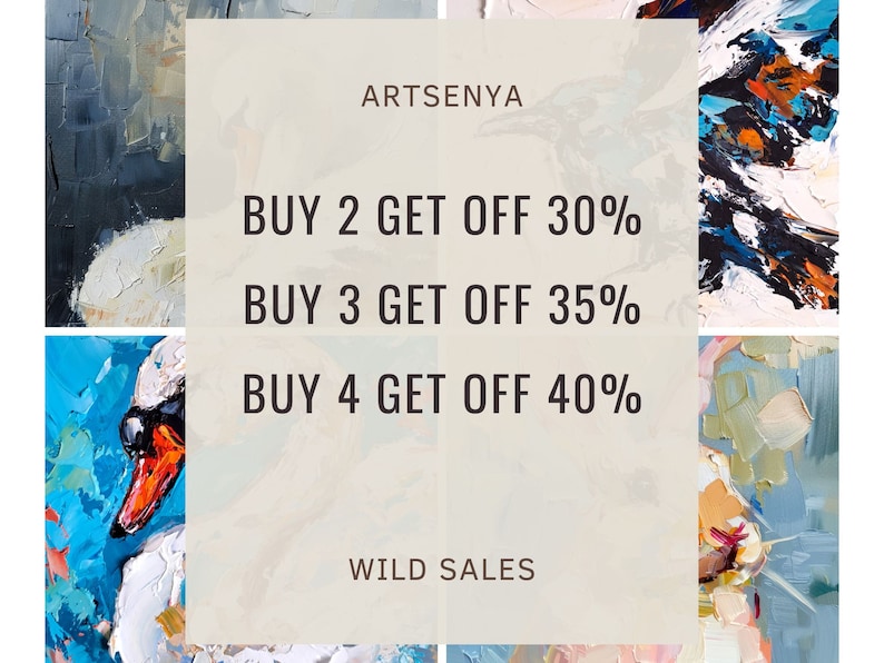 May include: A white background with the text "ARTSENYA" at the top and "WILD SALES" at the bottom. The text in the middle reads "BUY 2 GET OFF 30%", "BUY 3 GET OFF 35%", and "BUY 4 GET OFF 40%".