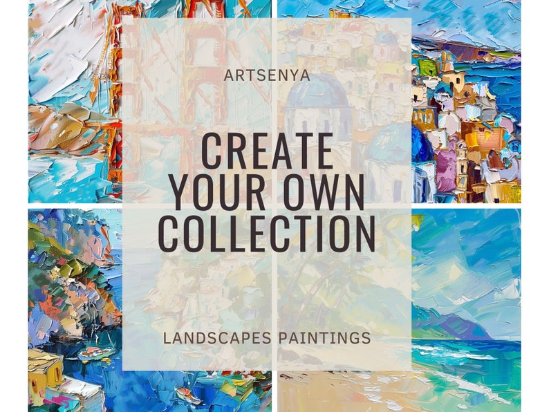 May include: A collage of four colourful landscape paintings with a white overlay. The text "ARTSENYA CREATE YOUR OWN COLLECTION LANDSCAPES PAINTINGS" is on the overlay.