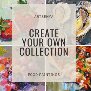 May include: A collage of four oil paintings depicting food. The top left image shows a red strawberry with green leaves. The top right image shows a white oyster shell on a black background. The bottom left image shows a bunch of purple grapes. The bottom right image shows a slice of pizza with red tomato sauce, green peppers, and black olives. The text "ARTSENYA CREATE YOUR OWN COLLECTION FOOD PAINTINGS" is in the center of the collage.