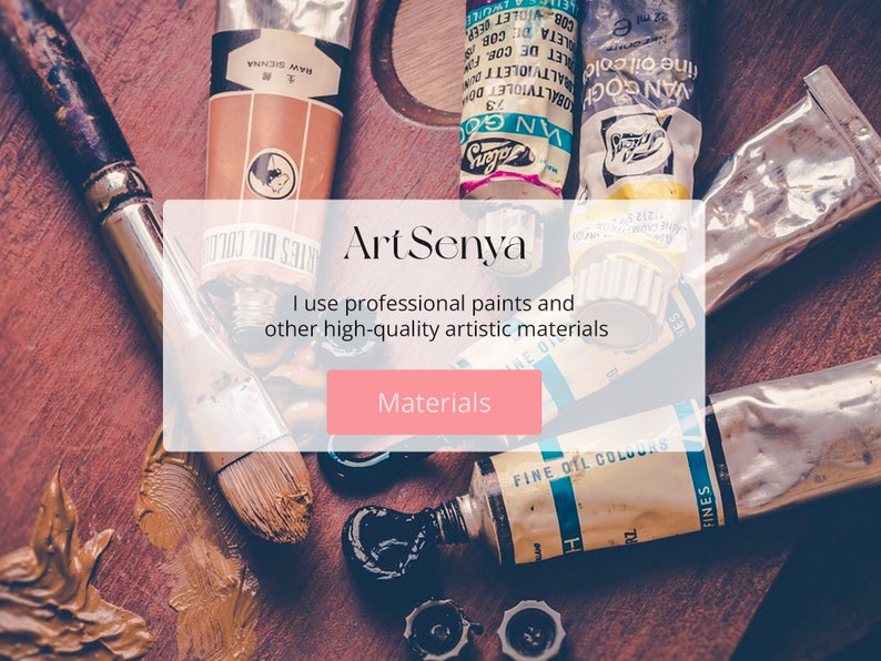 May include: A close-up of various tubes of paint, brushes, and paint splatters on a wooden surface. The text "ArtSenya" and "I use professional paints and other high-quality artistic materials" is displayed on a white box with a pink button that says "Materials".