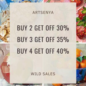 May include: A graphic with a white background and text that reads "ARTSENYA" at the top, "BUY 2 GET OFF 30%", "BUY 3 GET OFF 35%", "BUY 4 GET OFF 40%" in the middle, and "WILD SALES" at the bottom.