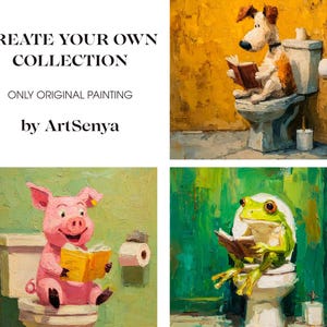以下が含まれることがあります： トイレで本を読む動物を描いたオリジナル絵画。犬、豚、カエルがそれぞれ便器に座って本に夢中になっている様子が描かれています。「CREATE YOUR OWN COLLECTION」と「by ArtSenya」の文字も確認できます。