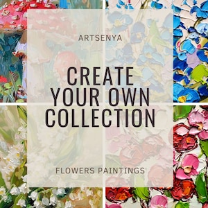 K&ouml;nnte beinhalten: Eine Collage aus vier &Ouml;lgem&auml;lden mit Nahaufnahmen verschiedener Blumen. Die Gem&auml;lde sind in einer lebendigen Farbpalette gehalten, darunter Rot, Rosa, Blau, Gr&uuml;n und Wei&szlig;. Der Text "CREATE YOUR OWN COLLECTION" und "FLOWERS PAINTINGS" ist &uuml;ber die Bilder gelegt.