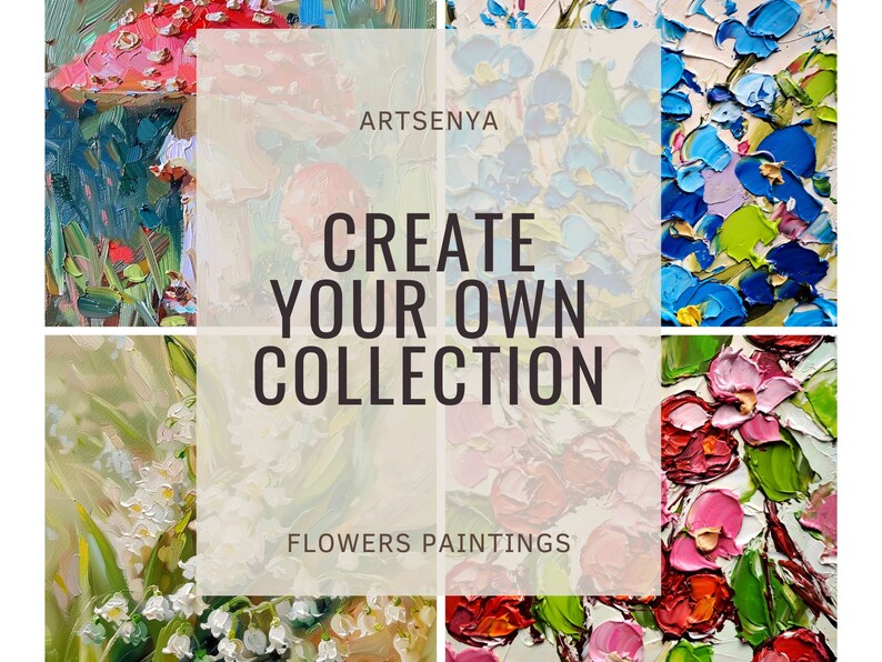 K&ouml;nnte beinhalten: Eine Collage aus vier &Ouml;lgem&auml;lden mit Nahaufnahmen verschiedener Blumen. Die Gem&auml;lde sind in einer lebendigen Farbpalette gehalten, darunter Rot, Rosa, Blau, Gr&uuml;n und Wei&szlig;. Der Text "CREATE YOUR OWN COLLECTION" und "FLOWERS PAINTINGS" ist &uuml;ber die Bilder gelegt.