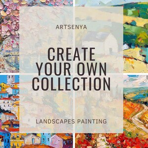 May include: A collage of colorful landscape paintings with the text "ARTSENYA CREATE YOUR OWN COLLECTION LANDSCAPES PAINTING" in the center.