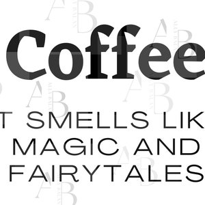 Coffee, svg file  for shirts, mugs and more