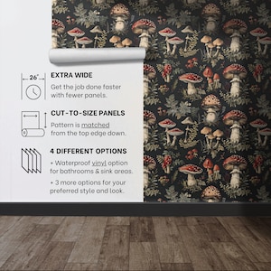 May include: A dark background wallpaper with a repeating pattern of red and white mushrooms, green ferns, and brown leaves. The wallpaper is extra wide and cut-to-size panels. The text on the wallpaper reads: "Extra Wide Get the job done faster with fewer panels. Cut-to-size panels Pattern is matched from the top edge down. 4 Different Options + Waterproof vinyl option for bathrooms & sink areas. + 3 more options for your preferred style and look."
