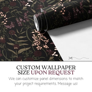 May include: A roll of black wallpaper with a floral pattern featuring pink, red, and green flowers. The text "CUSTOM WALLPAPER SIZE UPON REQUEST" is displayed below the roll. The text "We can customize panel dimensions to match your project requirements. Message us!" is displayed below the text.