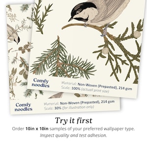 May include: A wallpaper pattern featuring a small bird perched on a branch with green leaves and berries. The text "Comfy Noodles" is visible in the bottom left corner. The text "Material: Non-Woven (Prepasted), 214 gsm" and "Scale: 100% (actual print size)" is visible in the top right corner. The text "Try it first" is visible in the bottom center of the image. The text "Order 10in x 10in samples of your preferred wallpaper type. Inspect quality and test adhesion." is visible in the bottom center of the image.