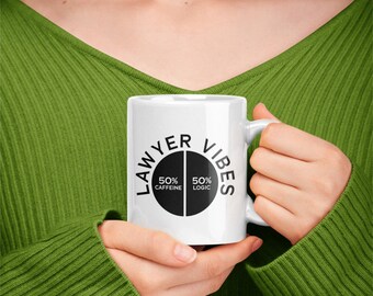 Lawyer Vibes Ceramic Mug, Funny Legal Gift (11oz, 15oz)