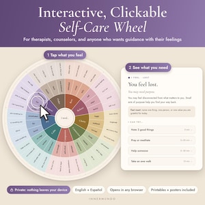 May include: An interactive, clickable self-care wheel with a circular color-coded chart displaying various emotions and needs. A cursor selects the word lost, triggering a side panel that provides guidance, suggested activities, and coping strategies.
