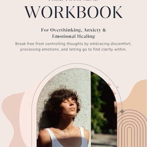 May include: A workbook titled FREE YOUR MIND WORKBOOK For Overthinking, Anxiety & Emotional Healing. The cover features a light beige background with dark text and an arched frame containing a photograph of a person with curly hair in a white tank top.