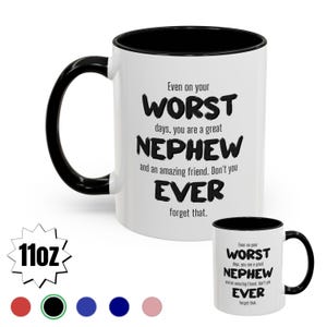 Funny Nephew 11oz Mug, Nephew Worst Cup, Family, Gift Nephew, Birthday present, Sarcastic mug, Christmas, Best Nephew, Novelty