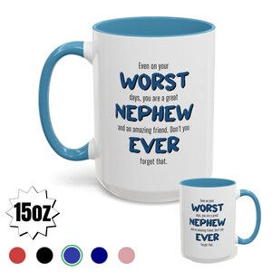 Funny Nephew 15oz Mug, Nephew Worst Large Cup, Family, Gift Bro, Birthday present, Sarcastic mug, Christmas, Best Nephew, Novelty
