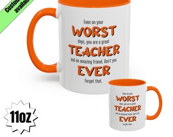 Funny Teacher Mug, Funny Teacher Gift, Worst Teacher Ever Coffee Mug, Sarcastic Teacher Birthday Present, Best Teacher Ever, 11oz Mug