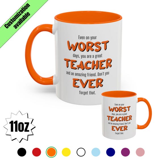 Funny Teacher Mug, Funny Teacher Gift, Worst Teacher Ever Coffee Mug, Sarcastic Teacher Birthday Present, Best Teacher Ever, 11oz Mug