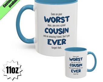 Funny Cousin 11oz Mug, Cousin Worst Cup, Family, Gift Cousin, Birthday present, Sarcastic mug, Christmas, Best Cousin, Novelty