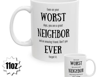 Taza divertida de vecino de 11 oz, taza grande del peor vecino, familia, regalo de vecino, regalo de cumpleaños, taza sarcástica, Navidad, mejor vecino, novedad