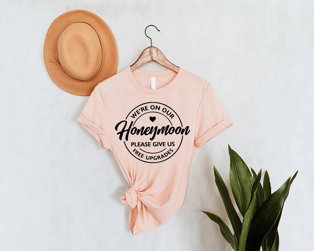 Funny Honeymoon Shirts Couple Wedding Gift Wedding Tshirt Etsy