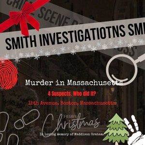 May include: A graphic for a murder mystery game, featuring the text "SMITH INVESTIGATIONS" and "Murder in Massachusetts." The design includes a red bow, snowflakes, a fingerprint, and a Christmas tree. The text "Merry Christmas" is also present.