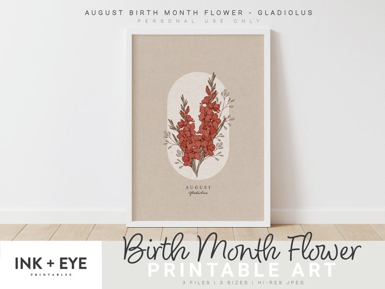 May include: Printable art print featuring a vintage illustration of a gladiolus flower, the birth month flower for August. The print has a beige background with the text "August Gladiolus" at the bottom.