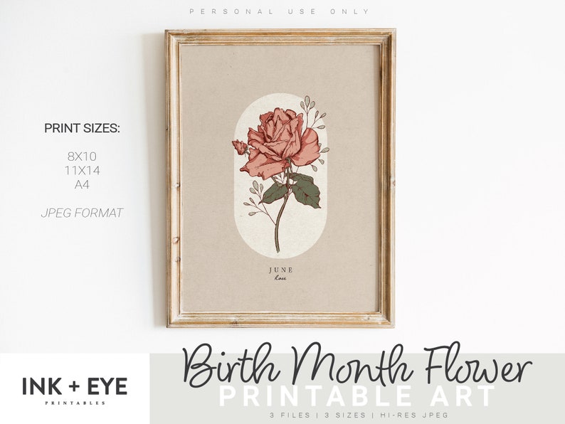 May include: Printable art print featuring a pink rose with green leaves in a light brown oval frame. The text "JUNE" is written below the rose. The print is available in 8x10, 11x14, and A4 sizes.