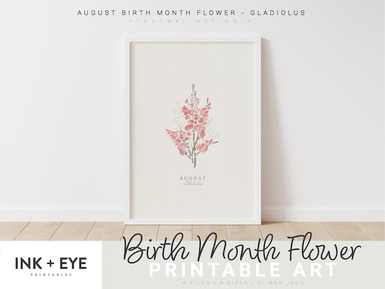 Op de afbeelding: Printbare kunst met een aquarel-illustratie van een roze gladioolbloem, de geboortemaandsbloem voor augustus. De tekst "AUGUST Gladiolus" staat onder de bloem.