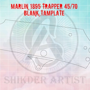 May include: A black and white line drawing of a Marlin 1895 Trapper 45/70 blank template. The template is on a grid background with the words "MARLIN 1895 TRAPPER 45/70 BLANK TEMPLATE" and "SHIKDER ARTIST" at the top and bottom of the image.