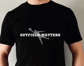 Outfield Matters Adult T-Shirt, Baseball T-Shirt, Baseball Player Gift, Baseball Fan T-Shirt, Baseball Player T-Shirt
