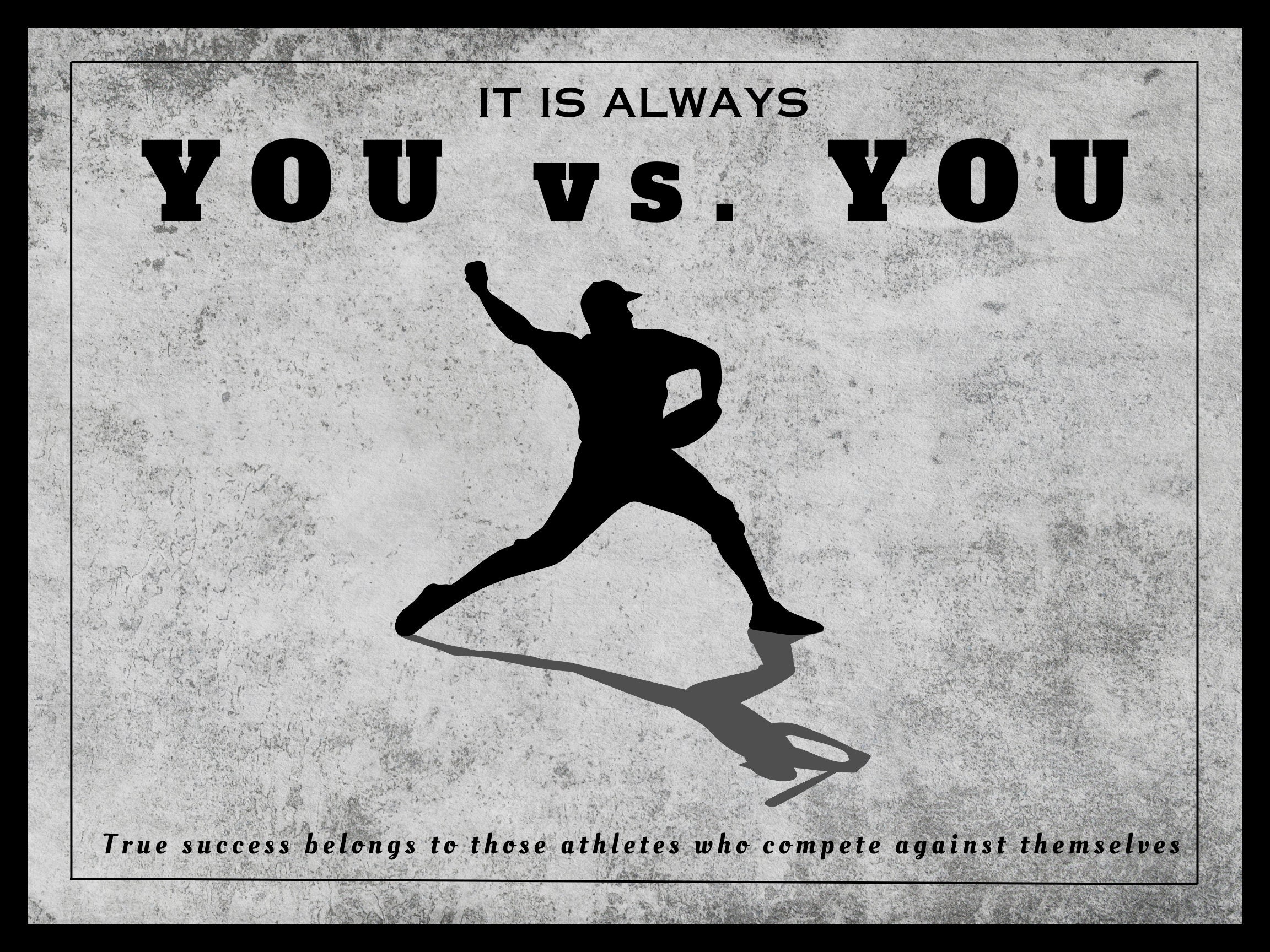 It is Always You Vs You Motivational Baseball Mindset Pitcher Etsy